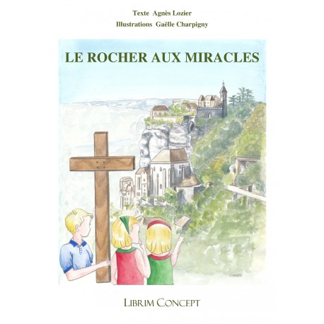 Le rocher aux miracles