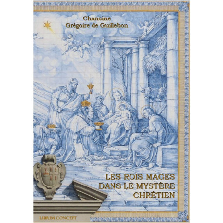 Les Rois Mages dans le mystère chrétien